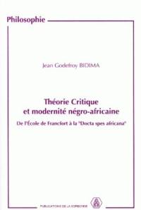 Théorie critique et modernité négro-africaine : de l'école de Francfort à la Docta spes africana