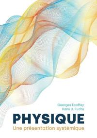 Physique, une présentation systémique