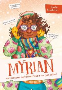 Myrian est presque certaine d'avoir un bon plan 2