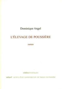 L'élevage de poussière