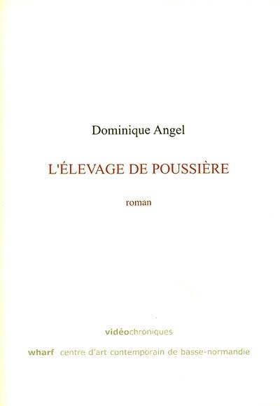 L'élevage de poussière