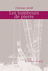 Les tambours de pierre