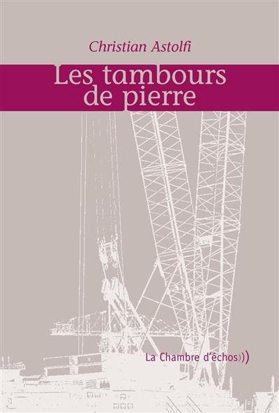 Les tambours de pierre