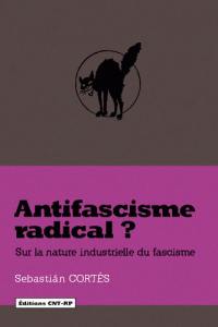 Antifascisme radical ? : sur la nature industrielle du fascisme