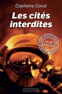 Sergent Flamme. Vol. 2. Les cités interdites