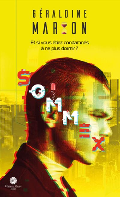 Sommex : et si vous étiez condamnés à ne plus dormir ?