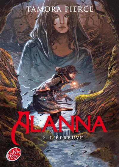 Alanna. Vol. 2. L'épreuve