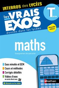 Maths enseignement de spécialité terminale : les vrais exos donnés dans les lycées