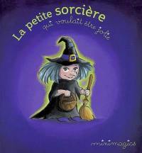 La petite sorcière qui voulait être jolie