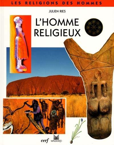 L'homme religieux : avec les religions des peuples d'Afrique et d'Australie