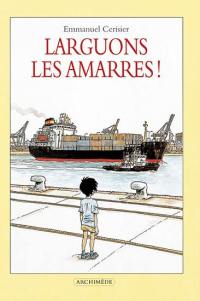 Larguons les amarres