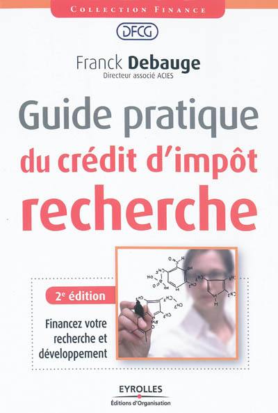 Guide pratique du crédit d'impôt recherche