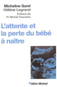 L'attente et la perte du bébé à naître