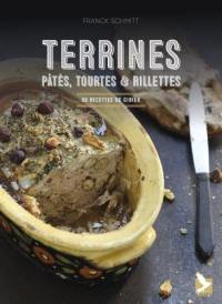 Terrines, pâtés, tourtes & rillettes : 50 recettes de gibier