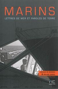 Marins : lettres de mer, paroles de terre