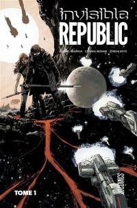 Invisible Republic. Vol. 1