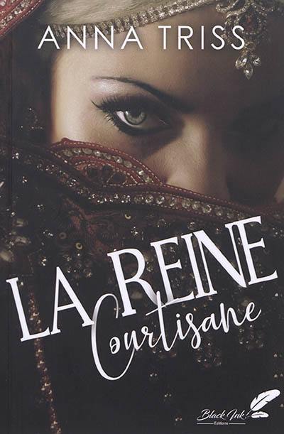 La reine courtisane