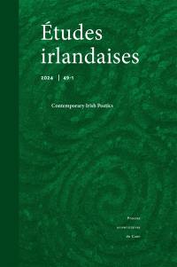 Etudes irlandaises, n° 49-1. Contemporary irish poetics