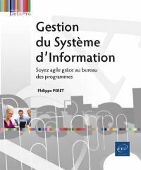 Gestion du système d'information : soyez agile grâce au bureau des programmes