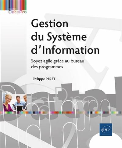 Gestion du système d'information : soyez agile grâce au bureau des programmes