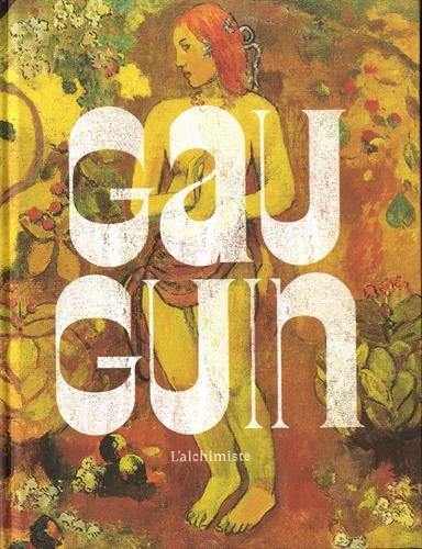 Gauguin : l'alchimiste