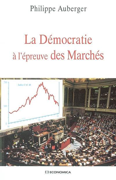 La démocratie à l'épreuve des marchés