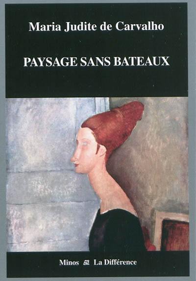 Paysage sans bateaux : récit