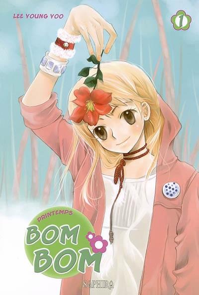 Bom Bom : printemps. Vol. 1