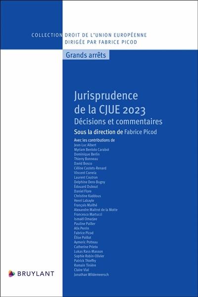 Jurisprudence de la CJUE 2023 : décisions et commentaires