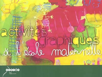 Activités graphiques à l'école maternelle