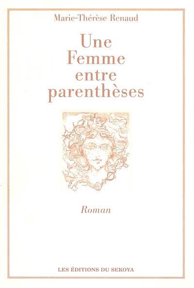 Une femme entre parenthèses