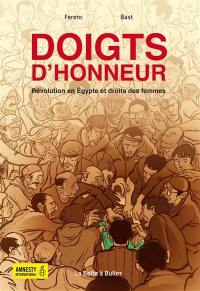 Doigts d'honneur : révolution en Egypte et droits des femmes