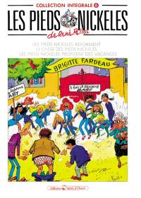 Les Pieds nickelés : intégrale. Vol. 6. Les Pieds nickelés réforment. Le Casse des Pieds nickelés. Les Pieds nickelés profitent des vacances