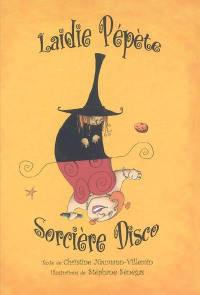 Laidie Pépète, sorcière disco