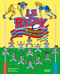 Le rugby raconté aux enfants : petit guide illustré