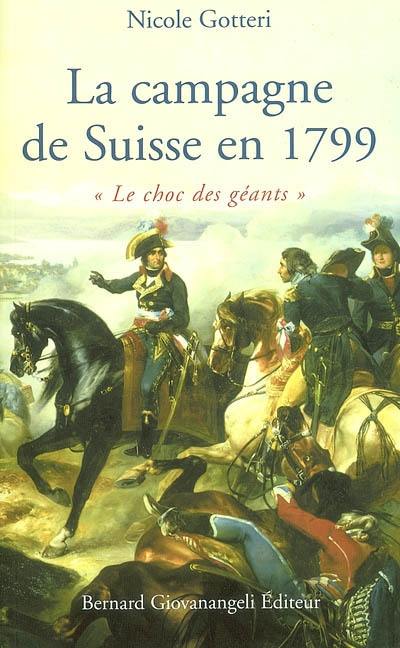 La campagne en Suisse en 1799 : le choc des géants