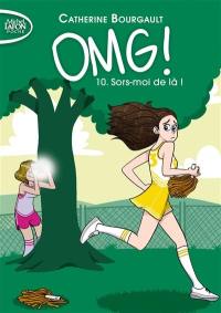 OMG!. Vol. 10. Sors-moi de là !