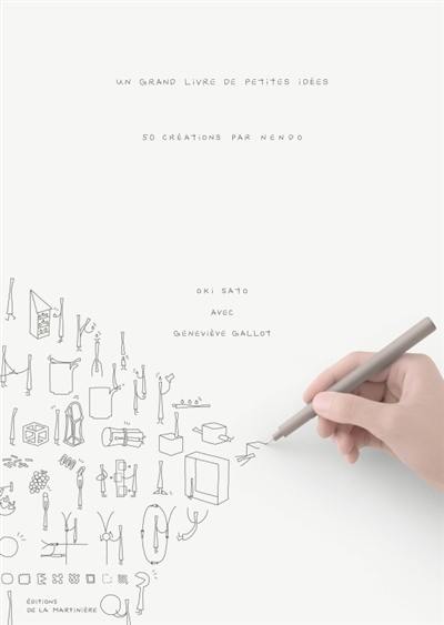 Un grand livre de petites idées : 50 créations par Nendo