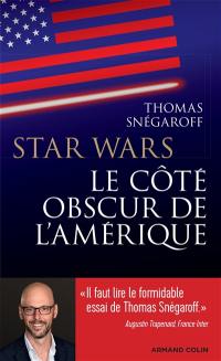 Star Wars, l'Amérique face à ses démons