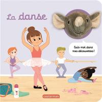 La danse : suis-moi dans mes découvertes !