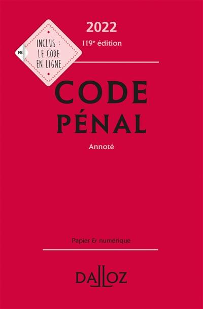 Code pénal 2022 : annoté