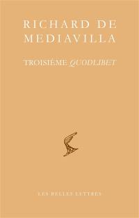 Quodlibet. Troisième quodlibet