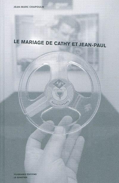 Le mariage de Cathy et Jean-Paul