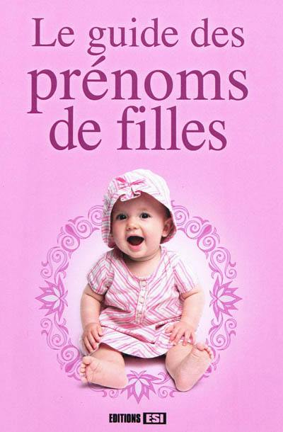 Le guide des prénoms de filles