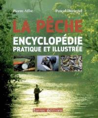 La pêche : encyclopédie pratique et illustrée