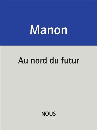 Au nord du futur