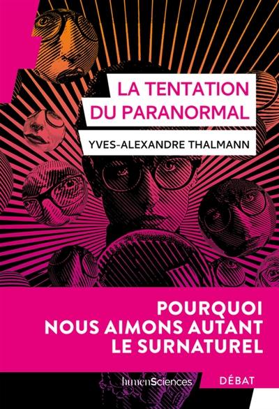 La tentation du paranormal : pourquoi nous aimons autant le surnaturel