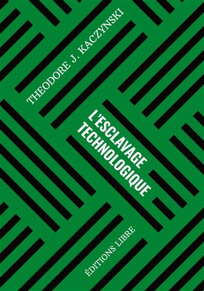 L'esclavage technologique. Vol. 1