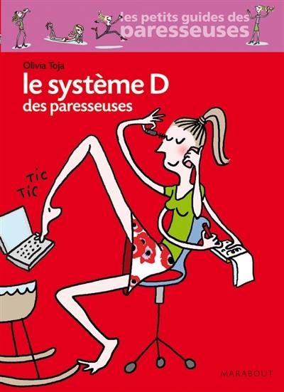 Le système D des paresseuses