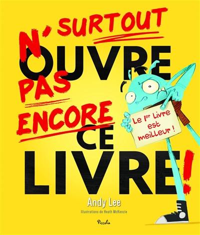 Surtout n'ouvre pas encore ce livre !